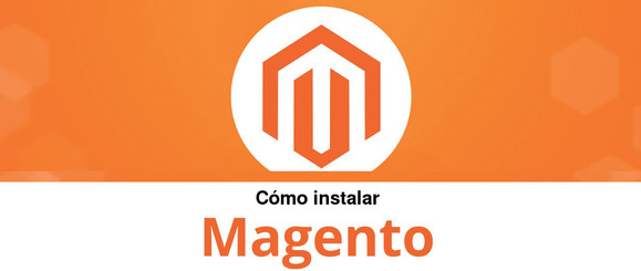 Cómo Instalar Magento
