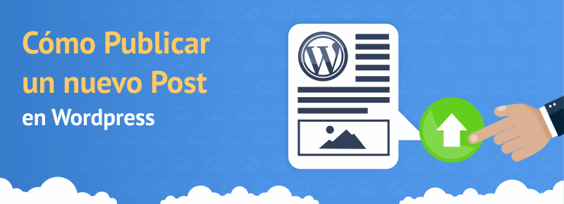 Cómo Publicar un nuevo Post en WordPress