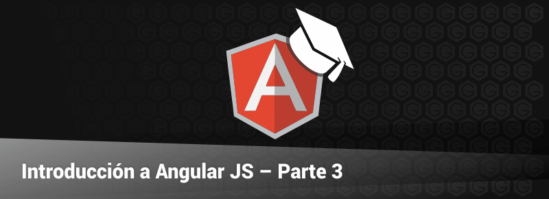 Introducción a Angular JS – Parte 3: Validación de Datos