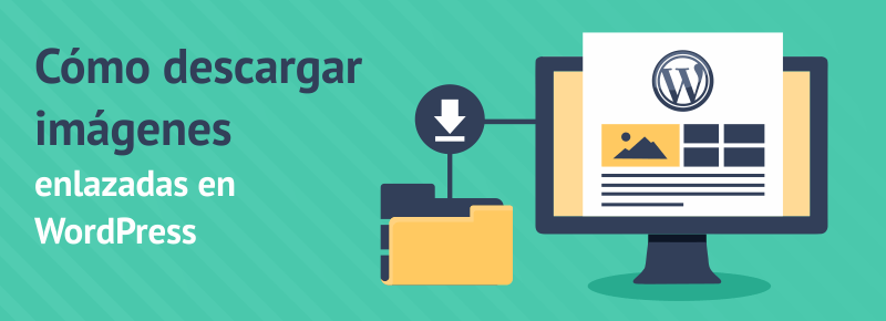 Cómo descargar imágenes enlazadas en WordPress