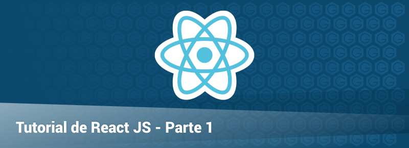Tutorial de ReactJS para Principiantes