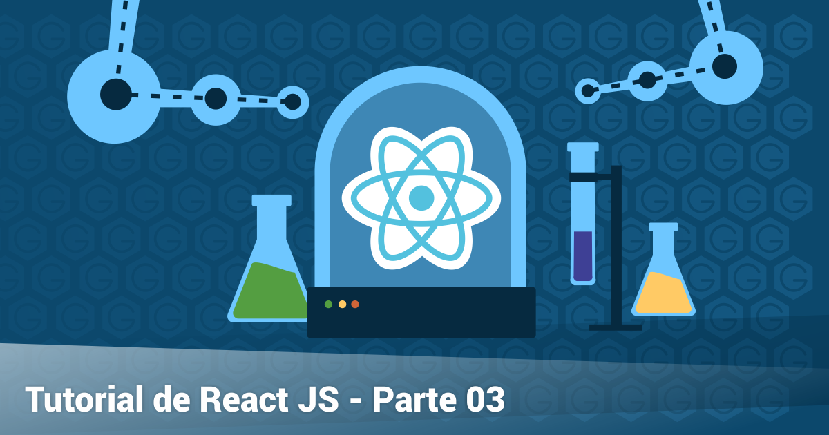 Tutorial de ReactJS para Principiantes – Parte 03