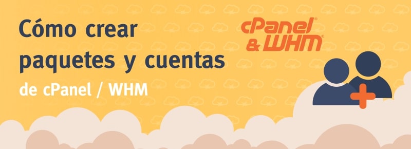 Como crear una nueva cuenta de cPanel