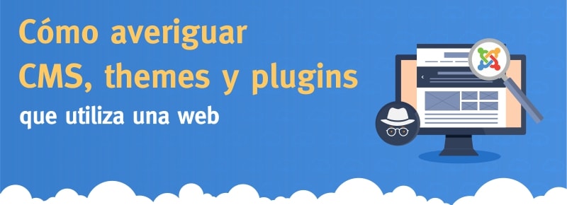 Cómo averiguar cuál CMS, theme y plugins usa una web