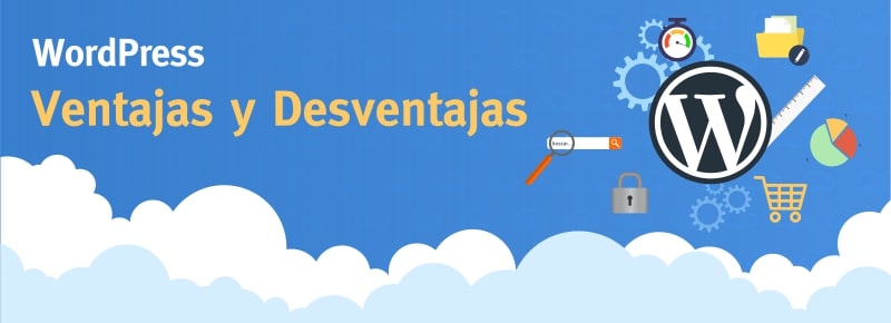 WordPress: Ventajas y Desventajas
