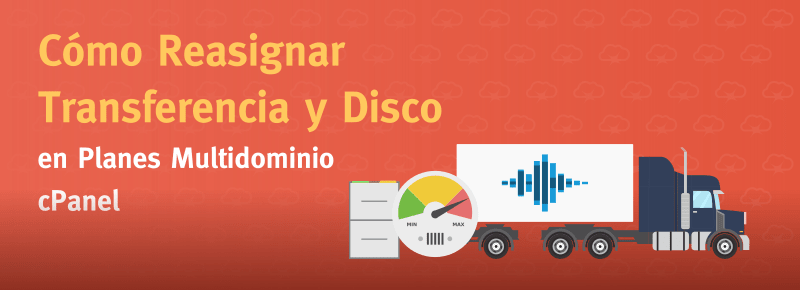 Cómo reasignar transferencia y disco en planes multidominio cPanel