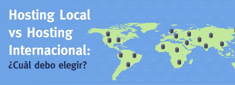 Hosting Local vs Hosting Internacional