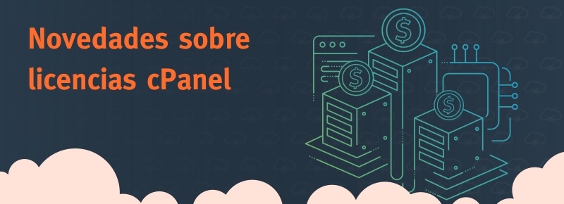 Novedades sobre licencias cPanel