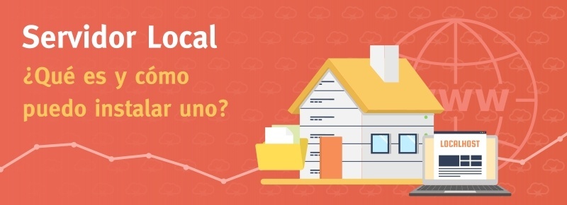 Servidor local: ¿Qué es y cómo puedo montar uno?