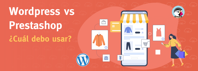 WordPress vs Prestashop: ¿Cuál debo usar?