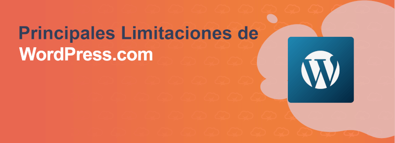 Descubre las desventajas y limitaciones de WordPress.com
