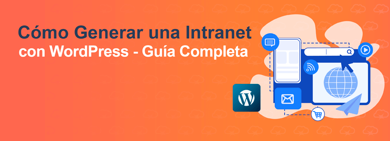 Cómo Generar una Intranet con WordPress – Guía Completa