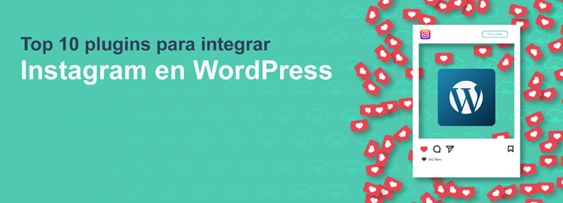 Top 10 plugins para integrar Instagram en WordPress