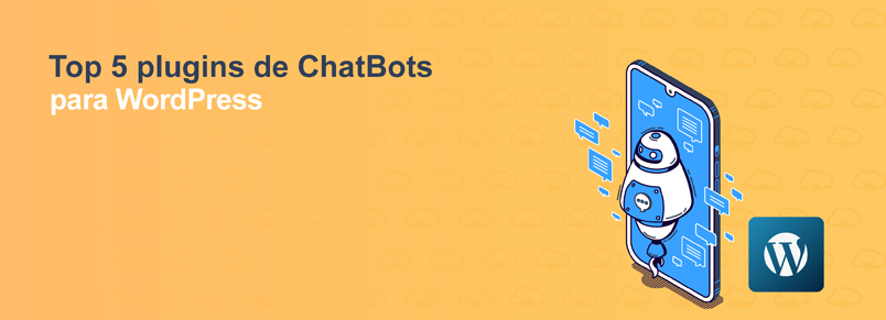 Top 5 plugins de ChatBots para WordPress