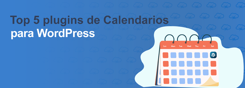 Top 5 plugins de Calendarios para WordPress