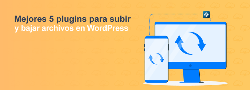 Mejores 5 plugins para subir y bajar archivos en WordPress