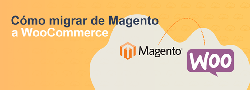 Migración De Magento a WooCommerce