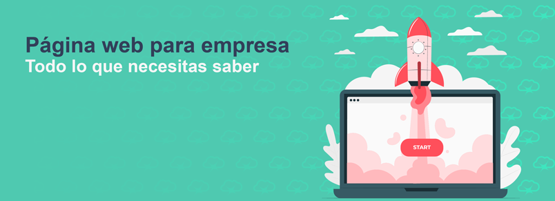Página web para empresa – Todo lo que necesitas saber