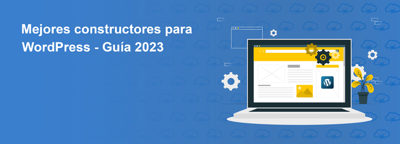 Mejores constructores para WordPress – Guía 2023