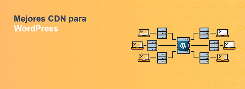 Mejores CDN para WordPress