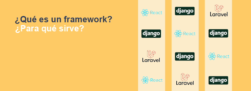 ¿Qué es un framework? ¿Para qué sirve?