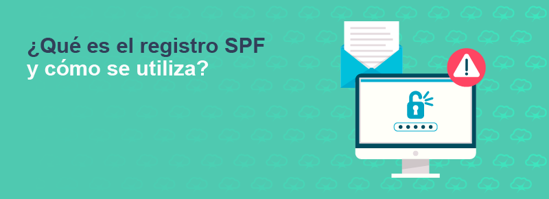 ¿Qué es el registro SPF y cómo se utiliza?