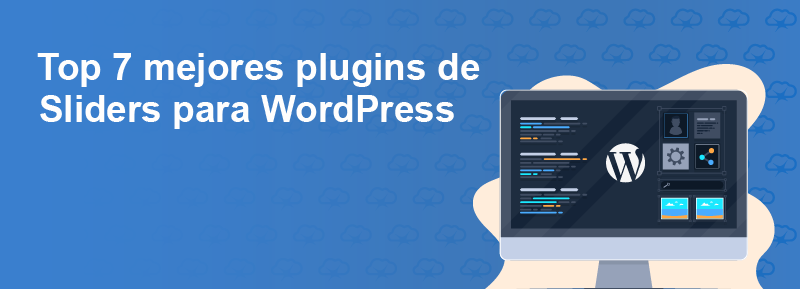 Top 7 mejores plugins de Sliders para WordPress