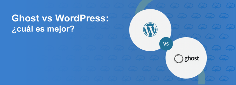 Ghost vs WordPress: ¿cuál es mejor?