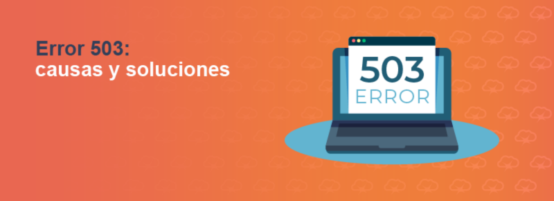 Error 503: causas y soluciones