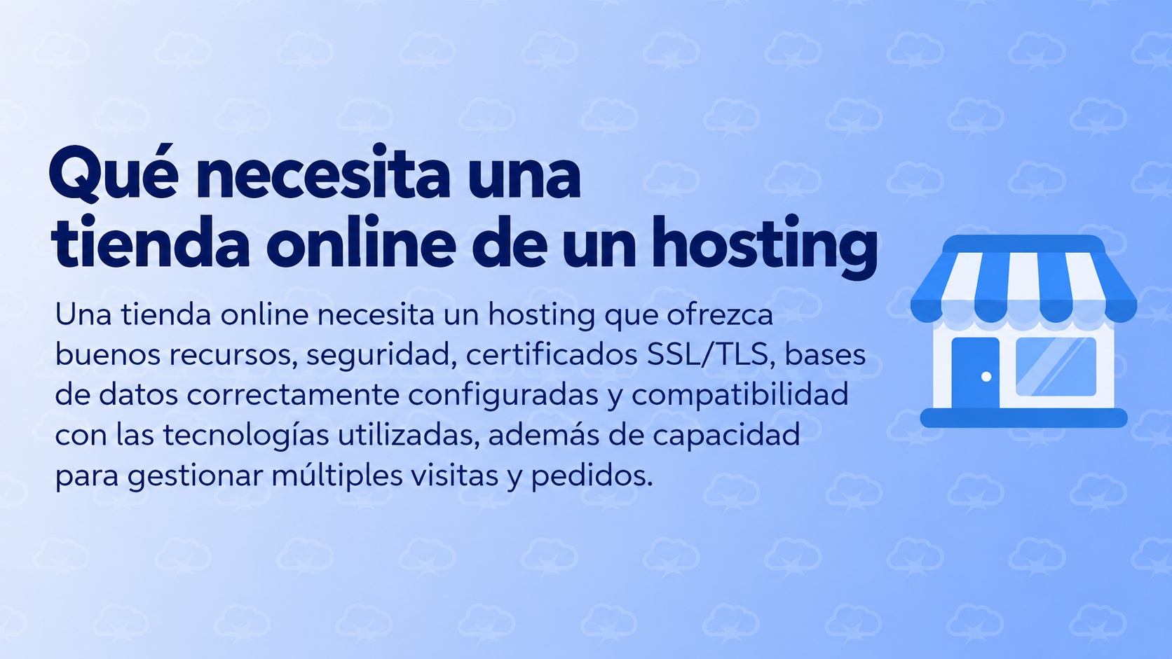 Qué necesita una tienda online de un hosting Qué necesita una tienda online de un hosting